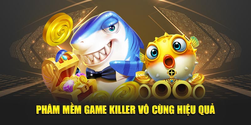 Phần mềm Game Killer vô cùng hiệu quả