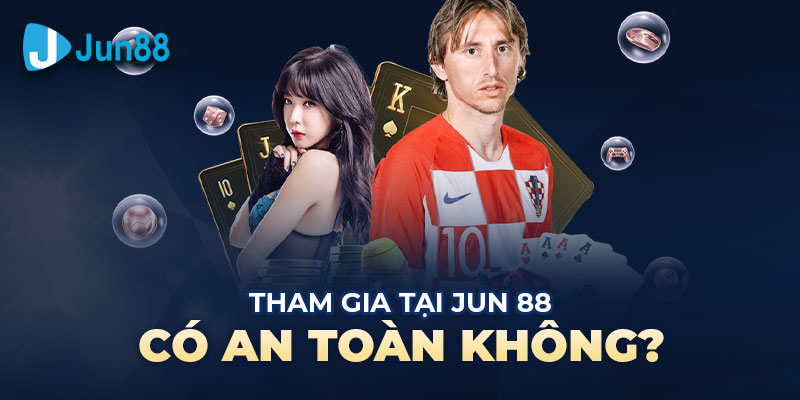 Câu hỏi thường gặp: JUN88 là thương hiệu gì? Có an toàn không?