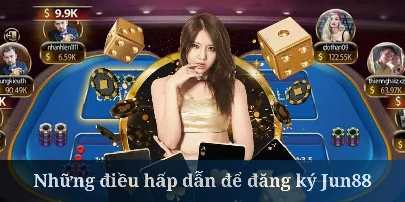 Đăng ký Jun88 để nhận nhiều ưu đãi thành công